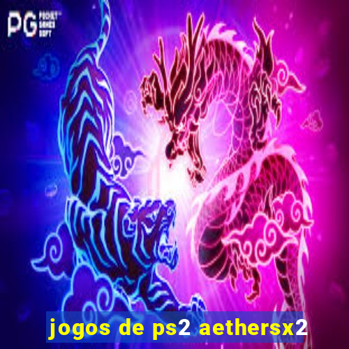 jogos de ps2 aethersx2