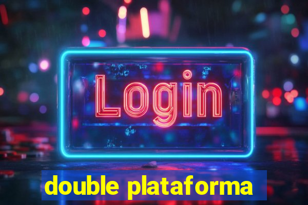 double plataforma