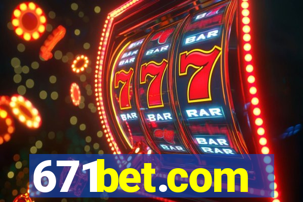 671bet.com