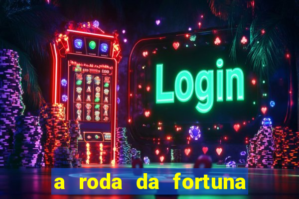 a roda da fortuna o que ele sente por mim