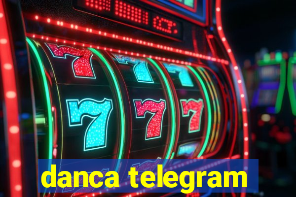 danca telegram