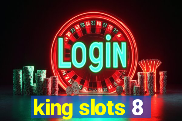 king slots 8