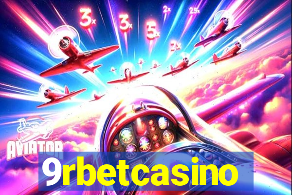 9rbetcasino