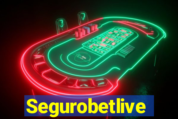 Segurobetlive