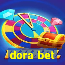 dora bet