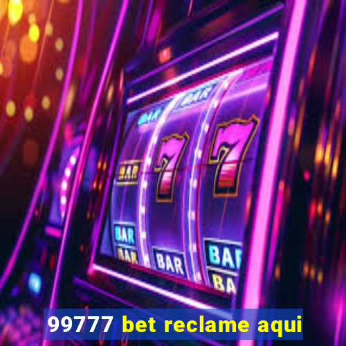 99777 bet reclame aqui