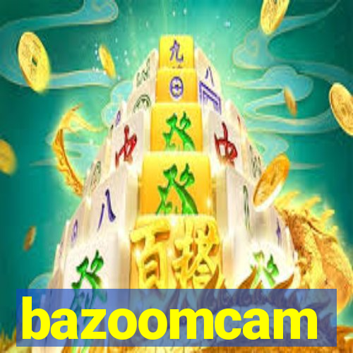 bazoomcam