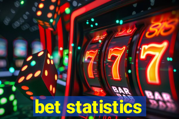 bet statistics