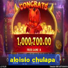 aloisio chulapa