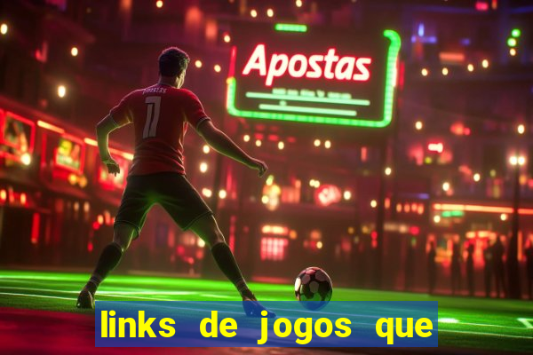 links de jogos que ganha dinheiro