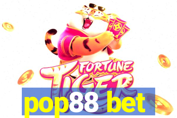 pop88 bet