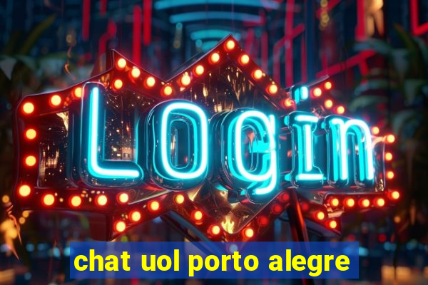 chat uol porto alegre