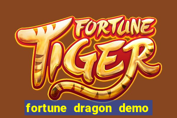 fortune dragon demo ganho certo