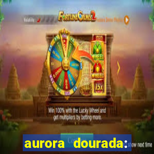 aurora dourada: retorno pdf