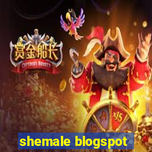 shemale blogspot