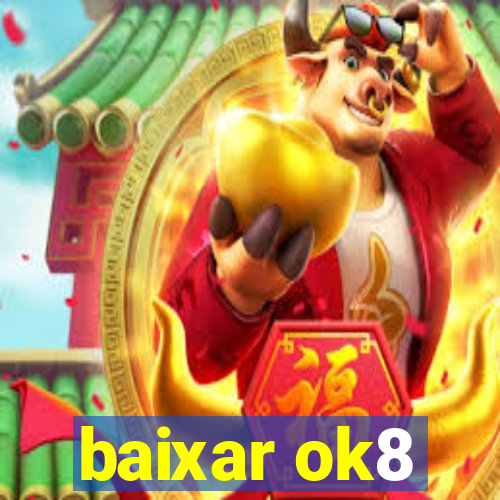 baixar ok8