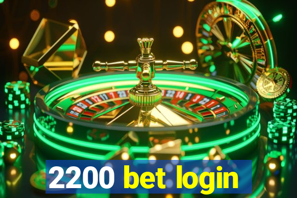 2200 bet login