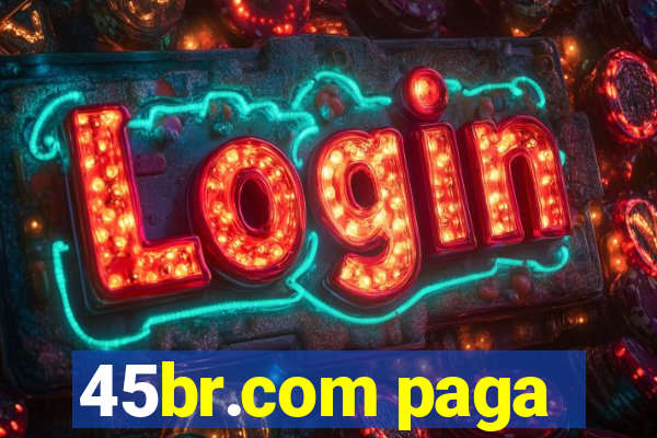 45br.com paga