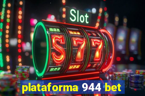 plataforma 944 bet