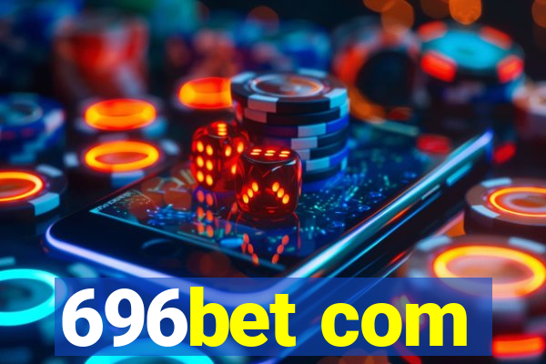 696bet com