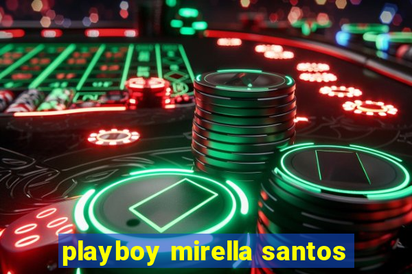 playboy mirella santos