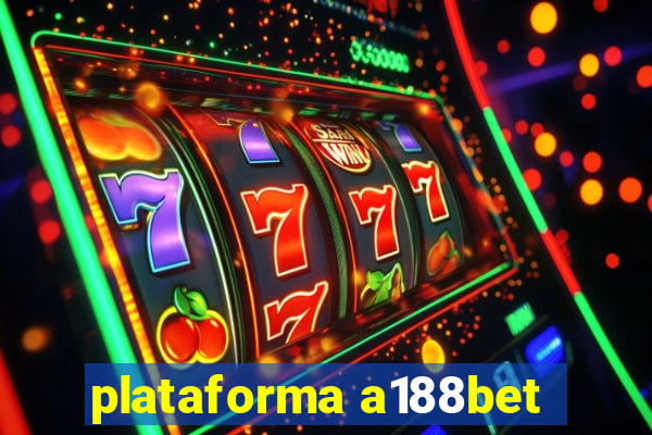 plataforma a188bet