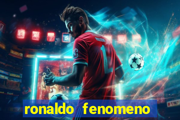 ronaldo fenomeno primeiro time