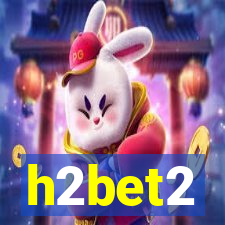 h2bet2