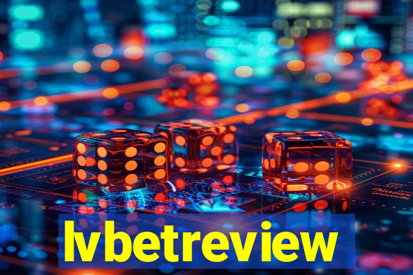 lvbetreview