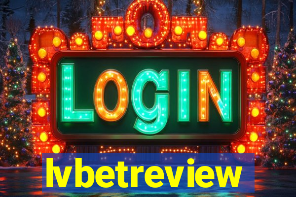 lvbetreview