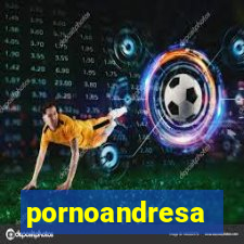 pornoandresa