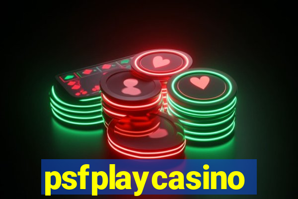 psfplaycasino