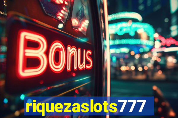 riquezaslots777