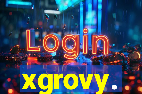 xgrovy.