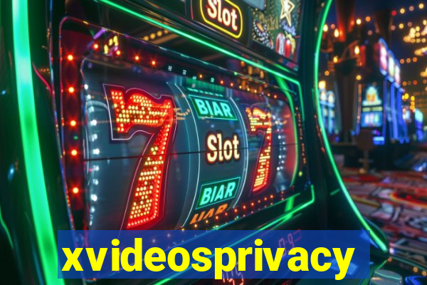 xvideosprivacy